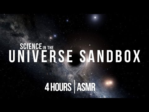 (4 hours) Science in the Universe Sandbox | ASMR whisper