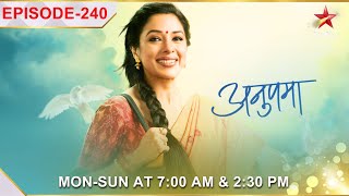 Anupama | अनुपमा | Episode 240 | Samar ne diya Anupama ko sahaara!