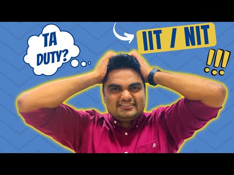 TA Duty in IITs Revealed 🔥 | Don't Miss this | Complete Information