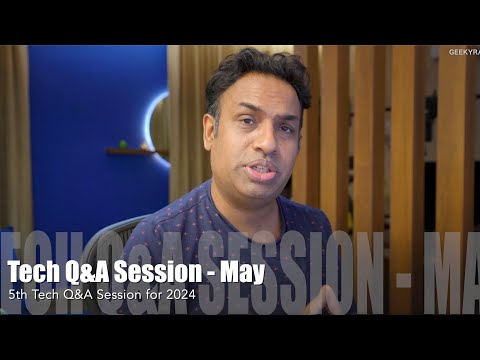 Tech Q&A Session for May 2024