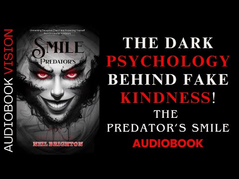 The Predator’s Smile Audiobook: The Hidden Dangers of Fake Kindness!