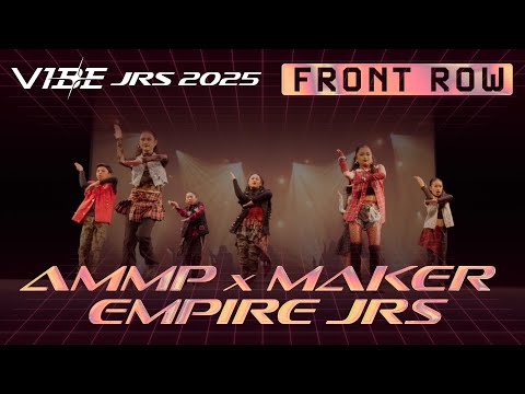 AMMP x Maker Empire Jrs | VIBE Jrs 2025 [@Vibrvncy Front Row 4K]