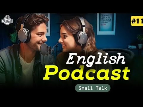 Quick Learning English with Podcast Conversation | Intermediate | Episode 11