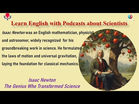 Learn English with Podcasts about Scientists | Biography of Isaac Newton |  Graded Reader