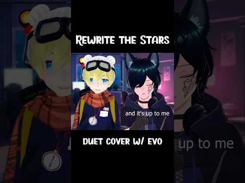 Rewrite The Stars | Short Duet Cover 【Dangle x @Evolite 】