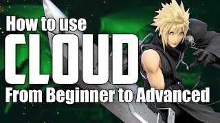 How to Play Cloud from Beginner to Advanced | Comprehensive Guide | Super Smash Bros Ultimate