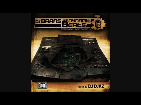 DJ Brans - The Dynamite Beats (Remix & Unreleased) (Mixed by DJ DJAZ) (2012)