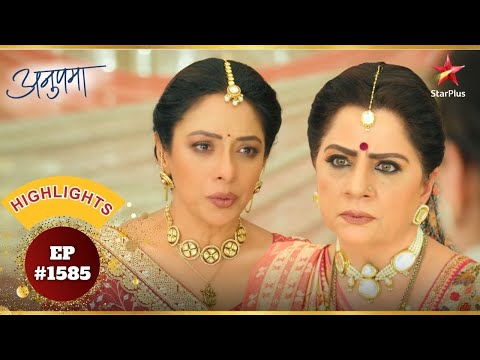 Anupama ने दिखाया Vasundhara को नीचा! | Ep.1585 | Highlights | Anupama | Mon-Sun | 10PM