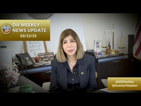 DA Weekly News Update with DA Summer Stephan 03-13-25