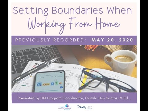 Setting Boundaries When Working From Home (Previously Recorded)