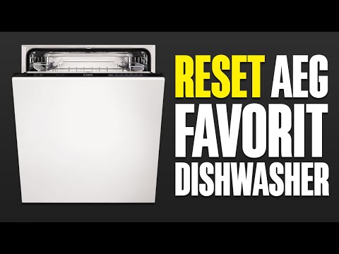 How To Reset AEG Favorit Dishwasher