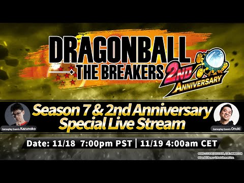 DRAGON BALL: THE BREAKERS – Season 7 & 2nd Anniversary Special Live Stream