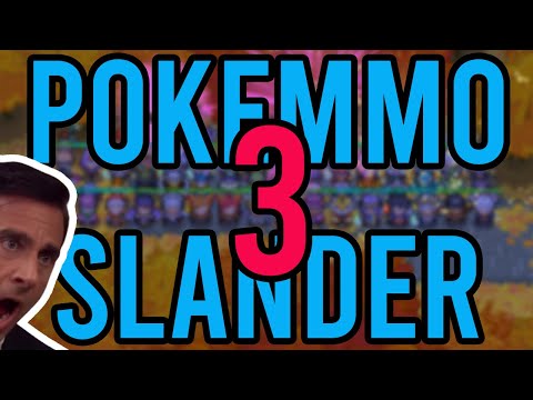 PokeMMO SLANDER 3 #pokemmo