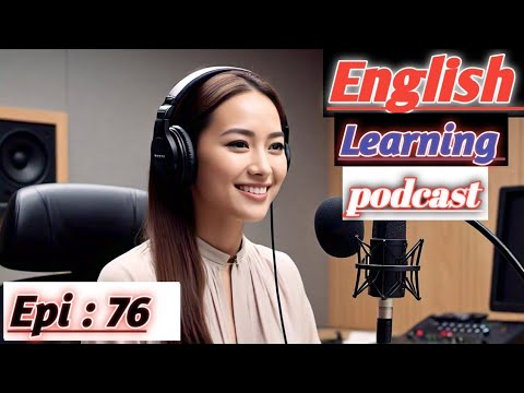 Learn English With Podcast Conversation  Episode 76 | English Podcast For Beginners #englishpodcast