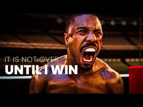 IT IS NOT OVER UNTIL I WIN - Best Motivational Video