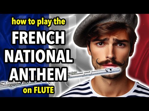 How to play the French National Anthem on Flute | Flutorials