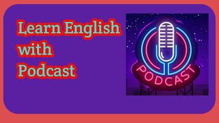 Learn English With Podcast Conversation Ep1 English Conversation For Learning English #podcast