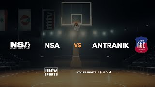 Decathlon Lebanese Basketball Championship 2024-2025 | Round 6 - Antranik vs NSA