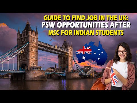 How to Get Job in the UK on Post-Study Work (PSW) Visa After Completing MSc | Sowrya Consultancy