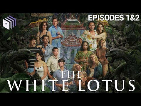 The White Lotus Season 3 Narrative Analysis: Episodes 1&2