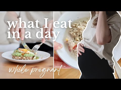 WHAT I EAT IN A DAY While Pregnant