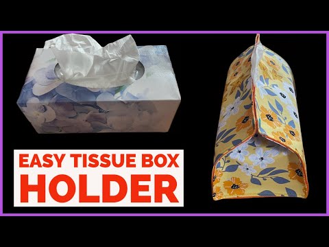 How To Make A Tissue Box Holder/Easy Tissue Box Cover Sewing Tutorial/Simple DIY Tissue Box Cover