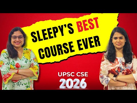 UPSC CSE 2026 - Best Course to Get a Rank in UPSC 2026 || Sleepy Classes