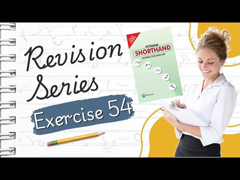 Pitman English Shorthand :Exercise - 54 "REVISION SERIES" avoid common shorthand mistakes with ease!