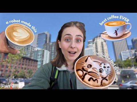 trying EVERY coffee shop in SEATTLE | Part 2