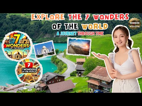 🌍 Explore the 7 Wonders of the World 🌍 | Discover the 7 Wonders of the Modern World | Amazing Facts