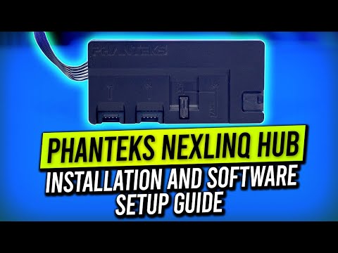 Phanteks NEXLINQ Hub - Installation and Software Setup Guide