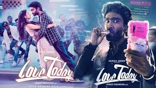 Love Today Tamil Full (2022) Pradeep Ranganathan I Ivana I Movie Review & Facts