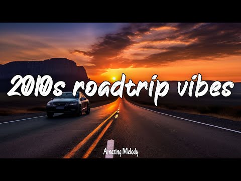 2010s throwback songs ~nostalgia playlist ~2010s summer roadtrip