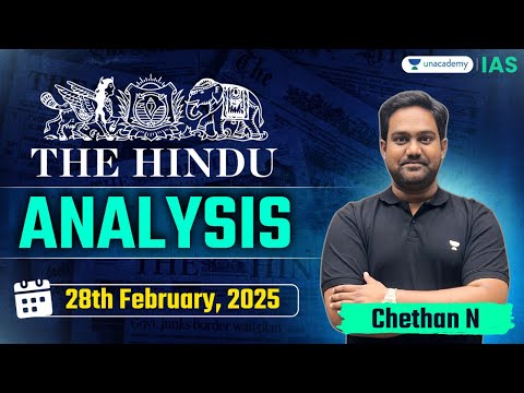 The Hindu Newspaper Analysis LIVE | 28th February | UPSC Current Affairs Today | Chethan N