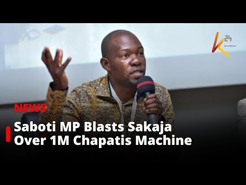 Saboti MP Blasts Sakaja Over 1M Chapatis Machine Request to Ruto