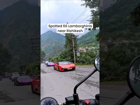 66 lamborghinis near rishikesh #travel #lamborghini #shorts #trending #shortsvideo #viralvideo