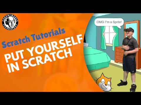 How to Put Yourself in Scratch