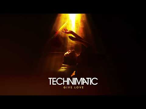 Technimatic - Give Love