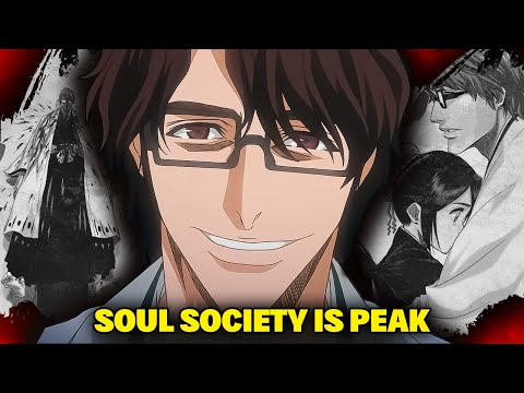 The Soul Society Arc is Perfection...  (Part 2)