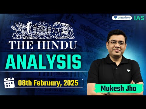 The Hindu Newspaper Analysis LIVE | 8th February  | UPSC Current Affairs Today | Mukesh Jha