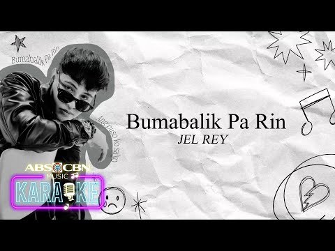 JEL REY - Bumabalik Pa Rin (Karaoke)