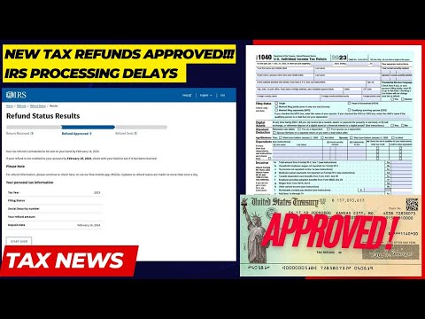 2024 IRS TAX REFUND UPDATE - New Refunds Approved, Delays, Transcript Code 570, Errors, Processing