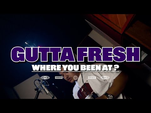 Gutta Fresh "Where You Been At" Official Video