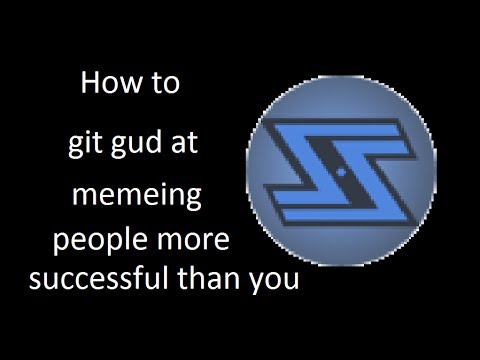 How To Git Gud At Memeing People More successful Than You