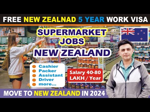 🇳🇿 Supermarket Jobs in New Zealand 2024 | How To Find Supermarket Jobs in NZ From India & Pakistan