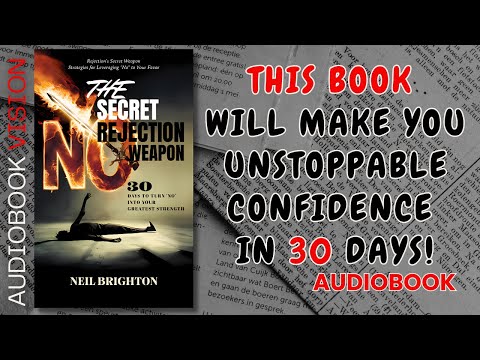 The Secret Rejection Weapon Audiobook: 30 Days to Unstoppable Confidence!