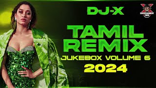 [DJ-X] JUKEBOX Tamil Remix VOLUME 6 | Nonstop Trending Dance Hit's