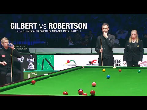 David Gilbert vs Neil Robertson 2025 Snooker World Grand Prix Part 1