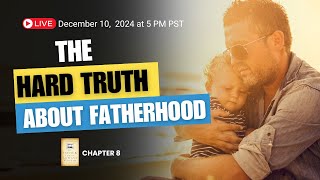 The Hard Truth About Fatherhood: Ed Tandy McGlasson