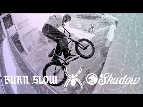 JAYDEN  MUCHA - BURN SLOW X SHADOW